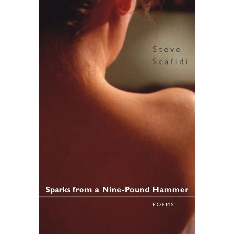 Sparks from a Nine-Pound Hammer