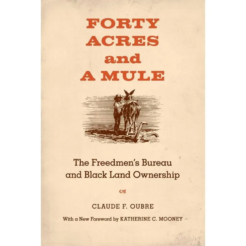 Forty Acres and a Mule
