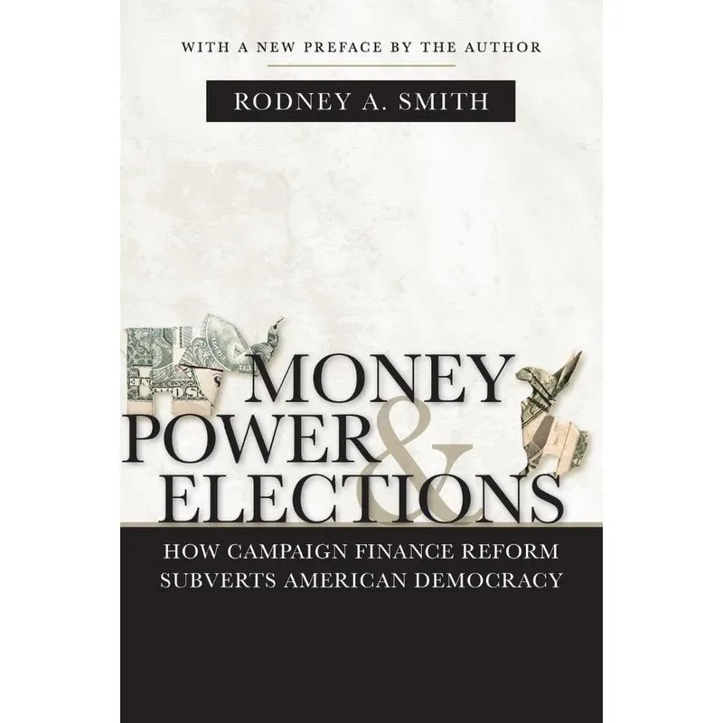 Money, Power, and Elections