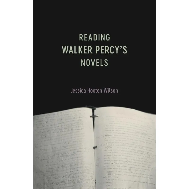 Reading Walker Percys Novels