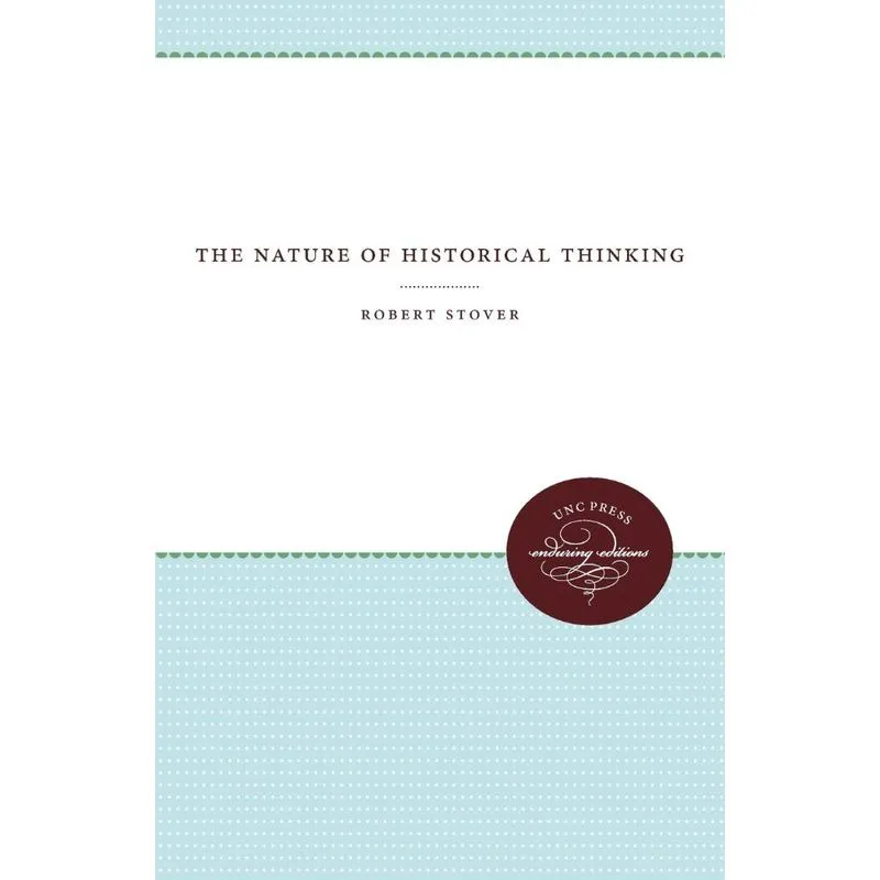 The Nature of Historical Thinking