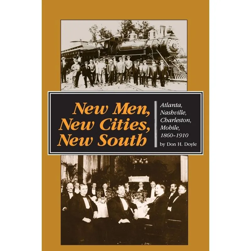 New Men, New Cities, New South
