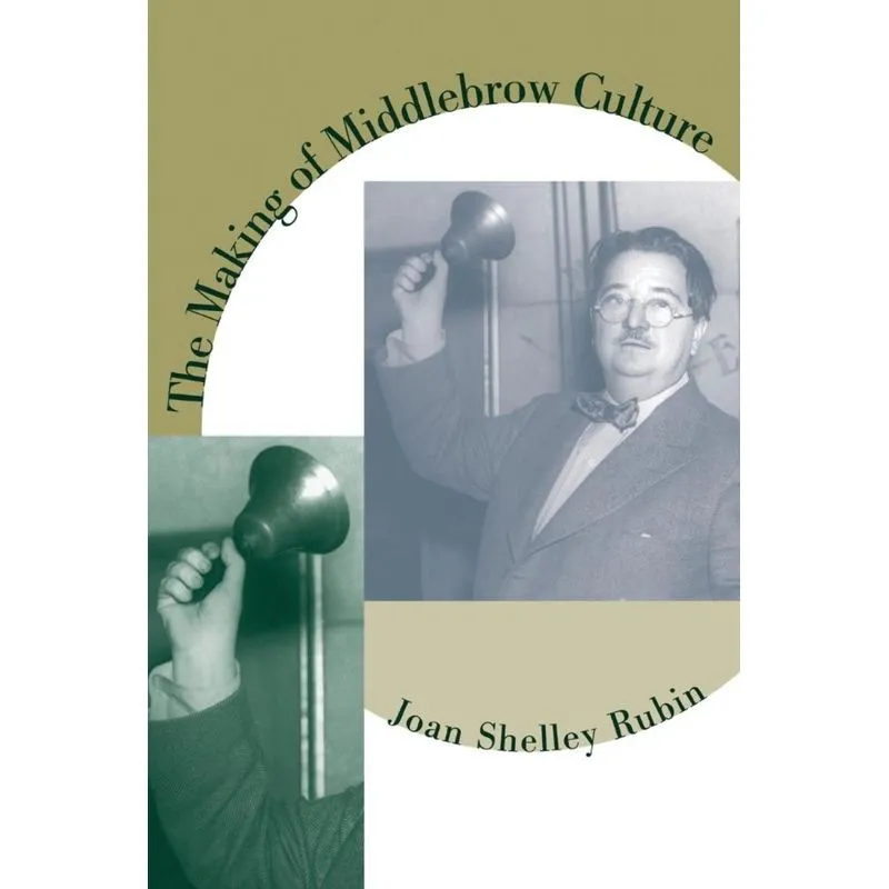 The Making of Middlebrow Culture