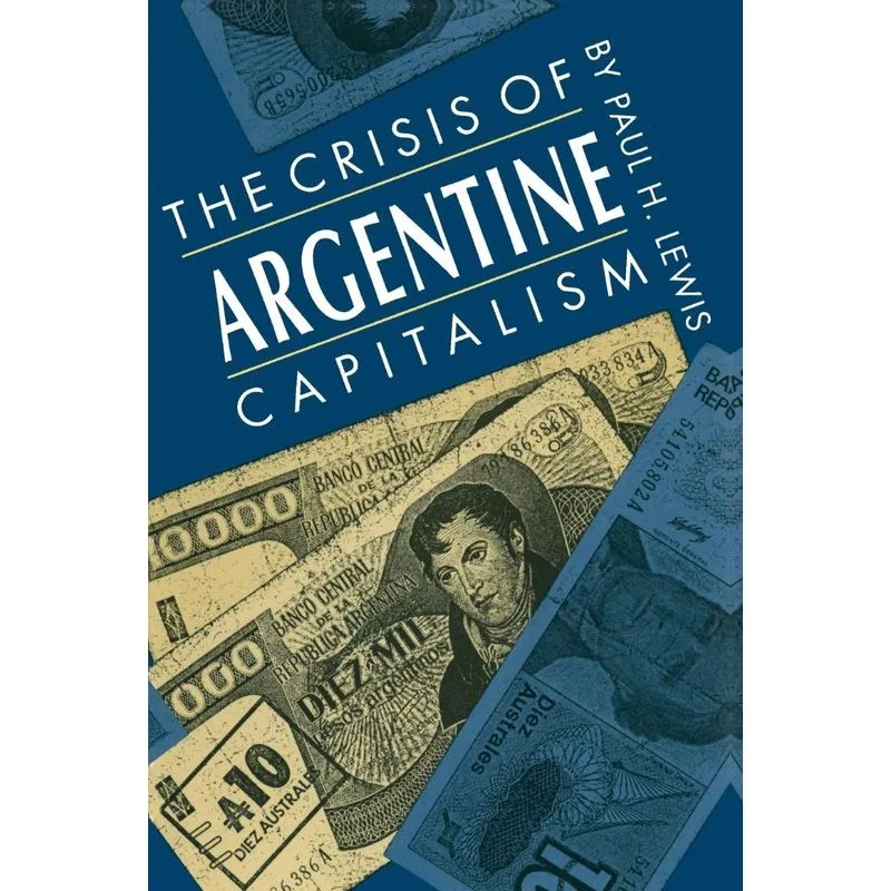 The Crisis of Argentine Capitalism
