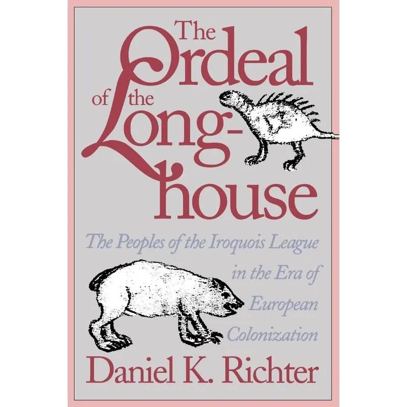 The Ordeal of the Longhouse