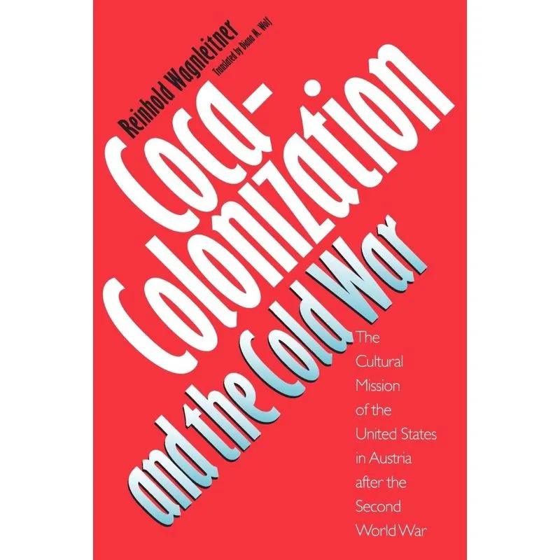 Coca-Colonization and the Cold War
