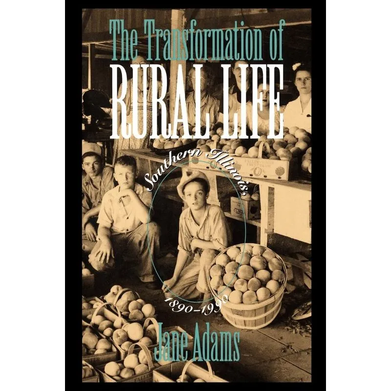 The Transformation of Rural Life