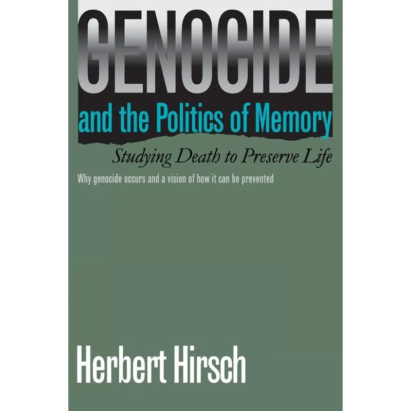 Genocide and the Politics of Memory