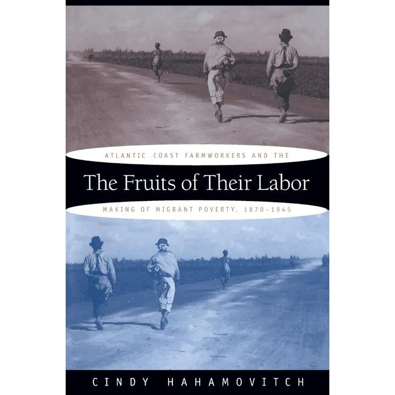 The Fruits of Their Labor