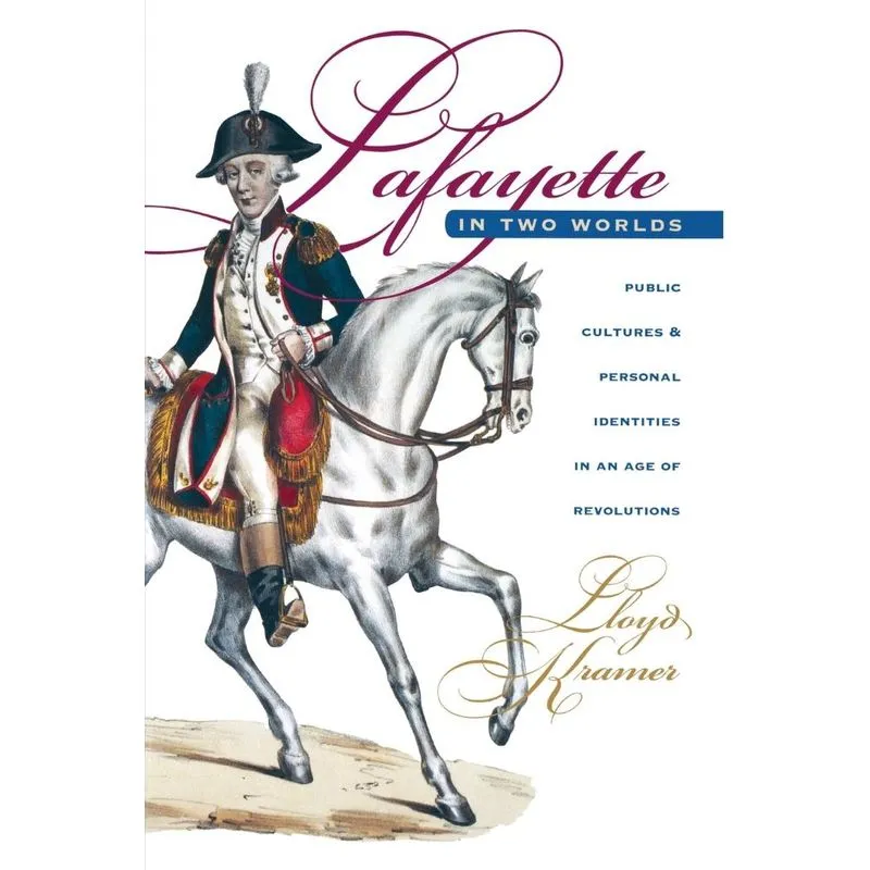 Lafayette in Two Worlds