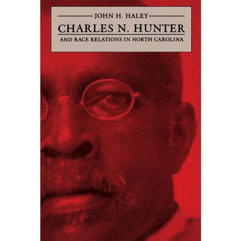 Livro Charles n. Hunter and Race Relations in North Carolina