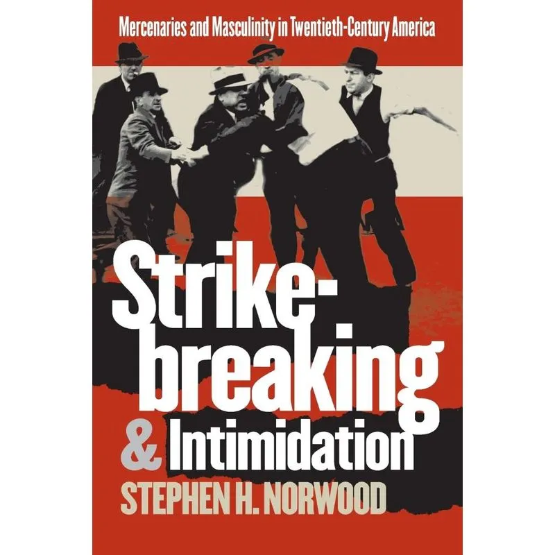 Strikebreaking and Intimidation