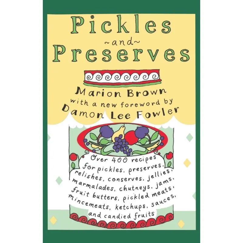 Pickles and Preserves