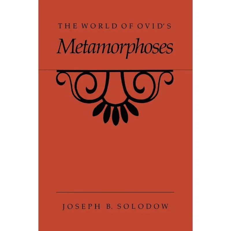 The World of Ovids Metamorphoses