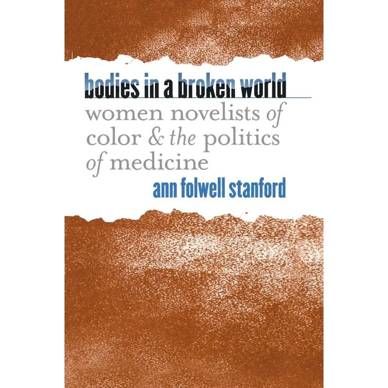 Bodies in a Broken World