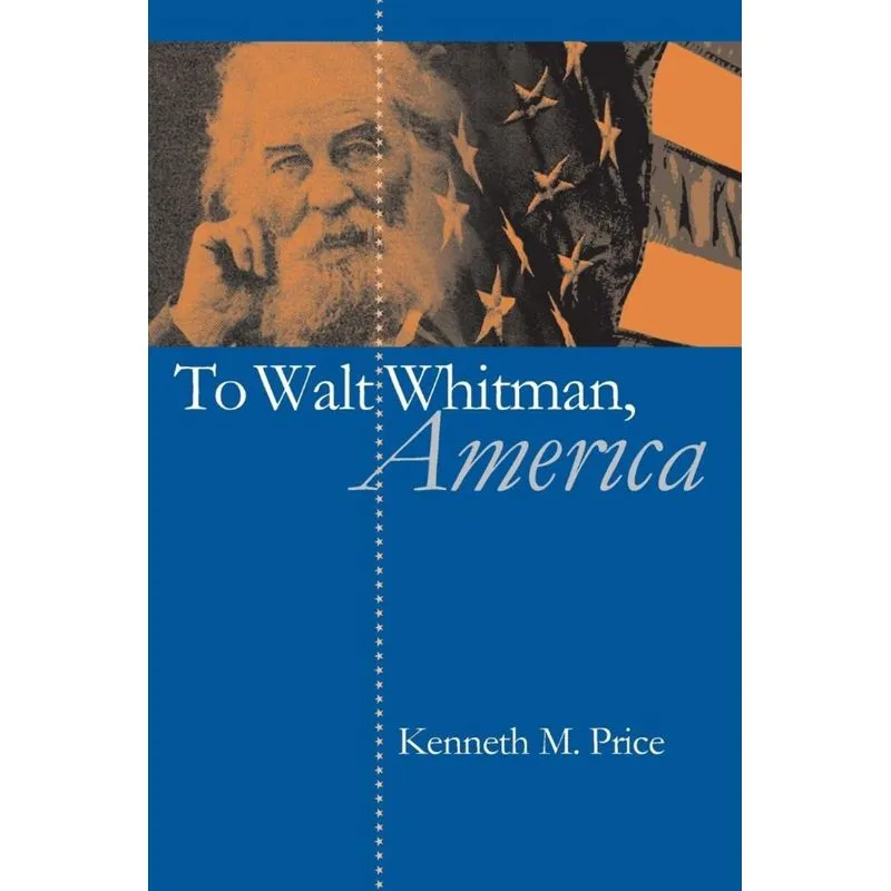 To Walt Whitman, America