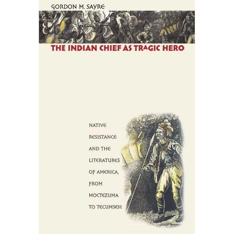 The Indian Chief as Tragic Hero
