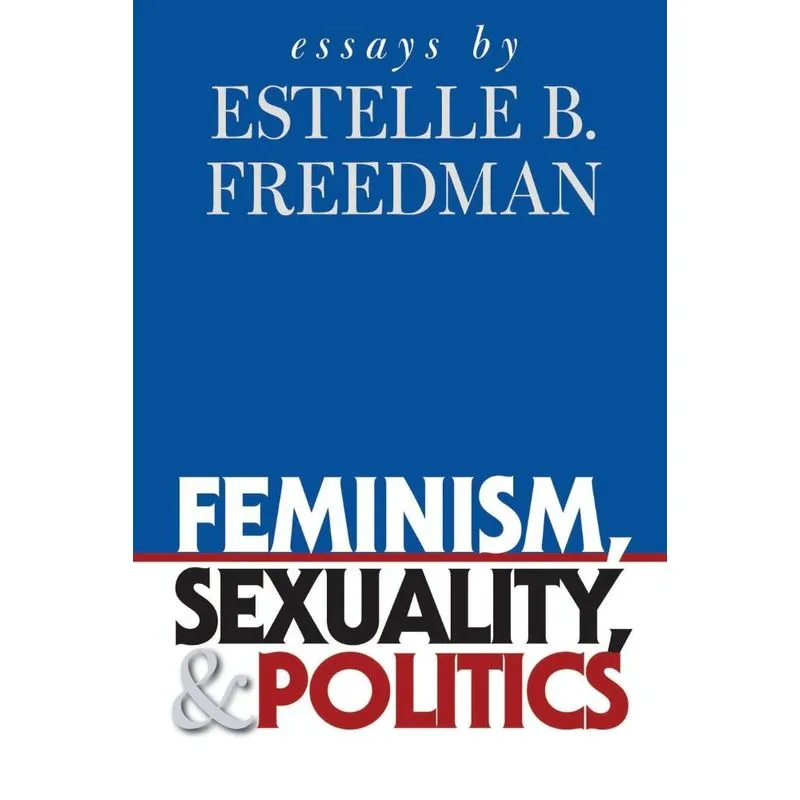 Feminism, Sexuality, and Politics