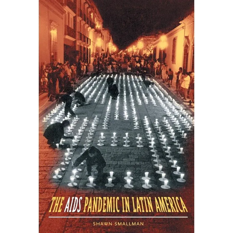 The AIDS Pandemic in Latin America