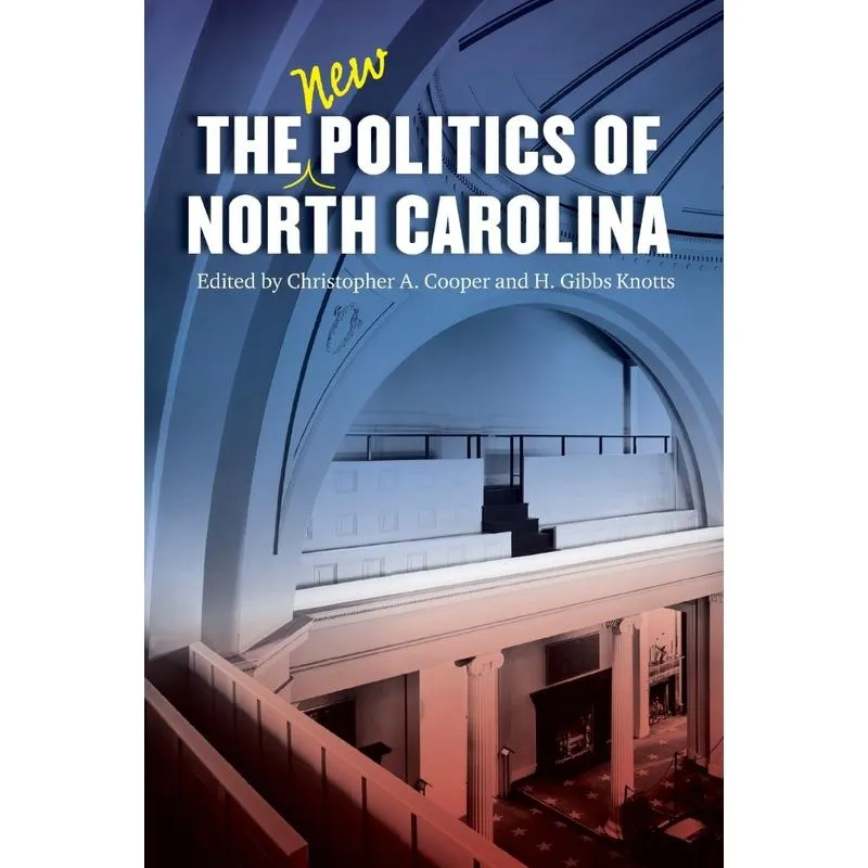 The New Politics of North Carolina