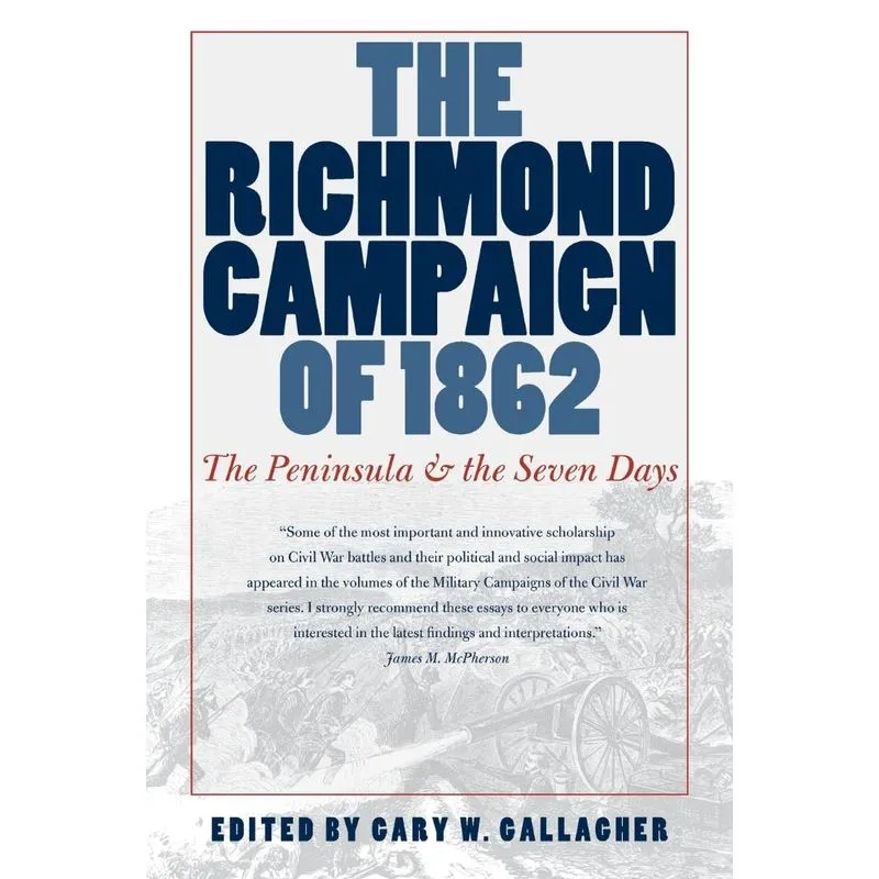 The Richmond Campaign of 1862
