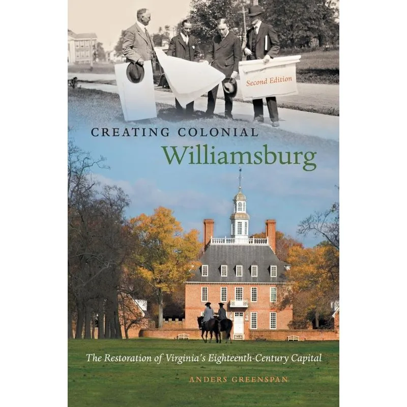 Creating Colonial Williamsburg