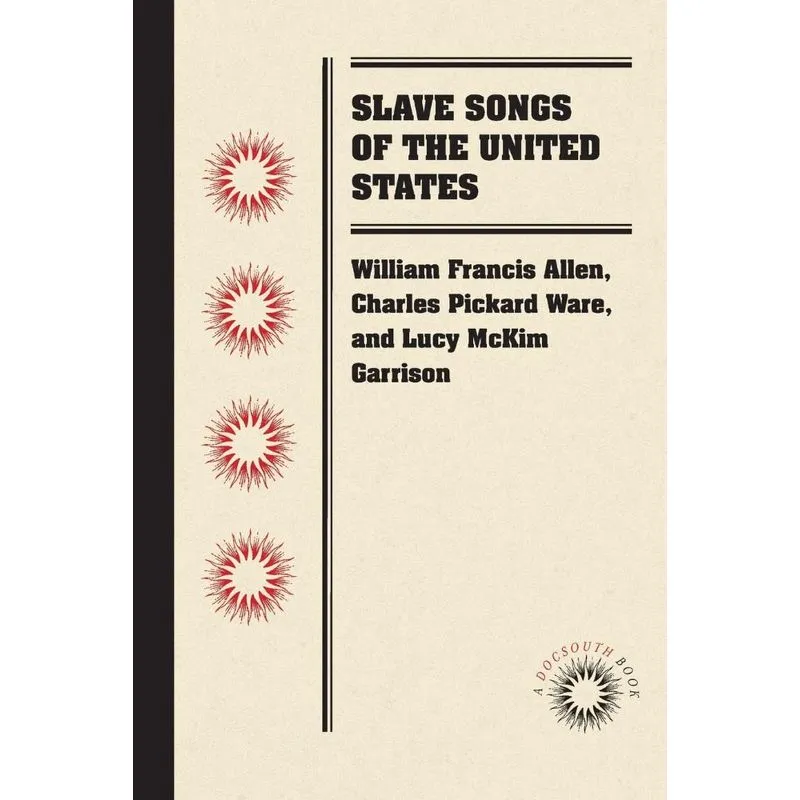 Slave Songs of the United States