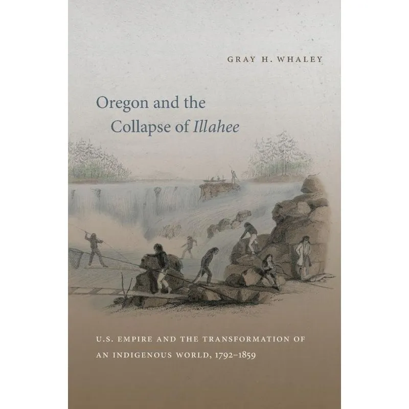 Oregon and the Collapse of Illahee