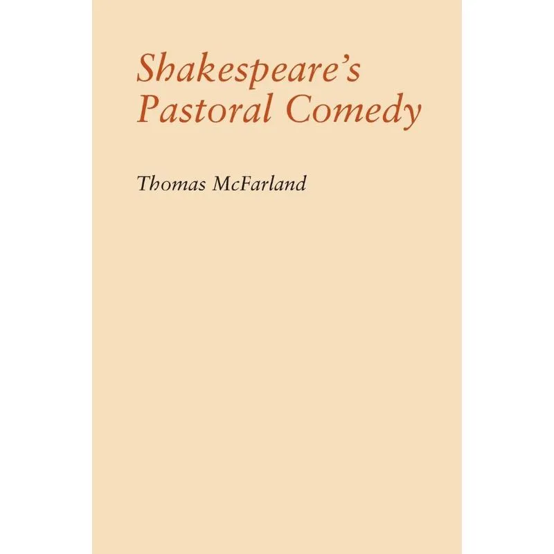 Shakespeares Pastoral Comedy