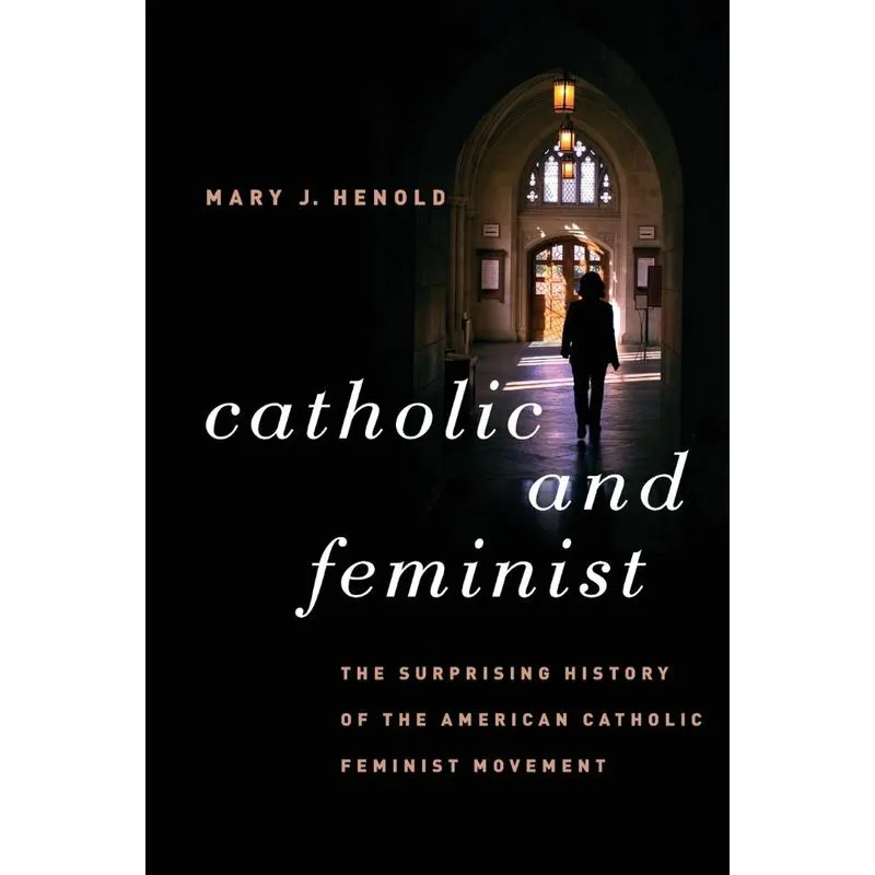 Catholic and Feminist