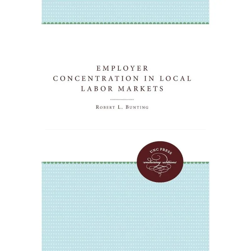 Employer Concentration in Local Labor Markets