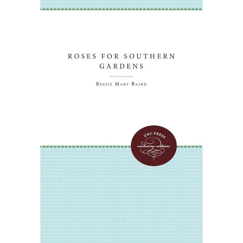 Roses for Southern Gardens