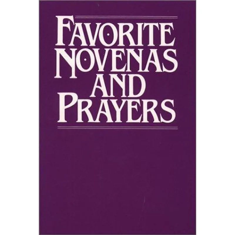 Favorite Novenas and Prayers