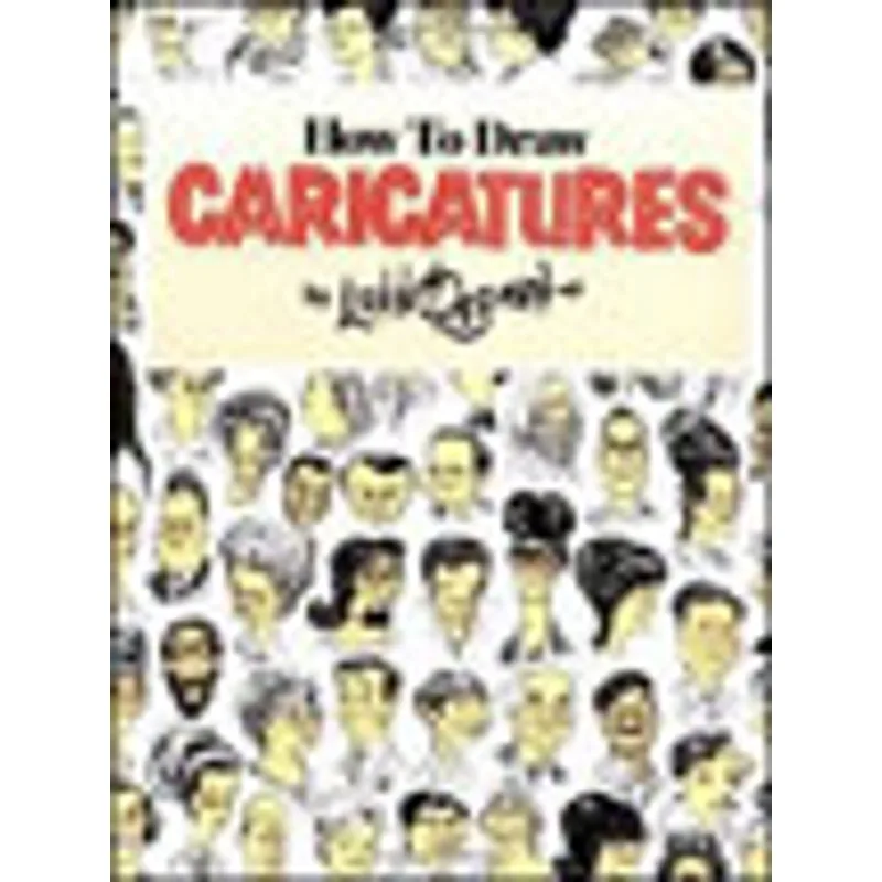 HOW TO DRAW CARICATURES