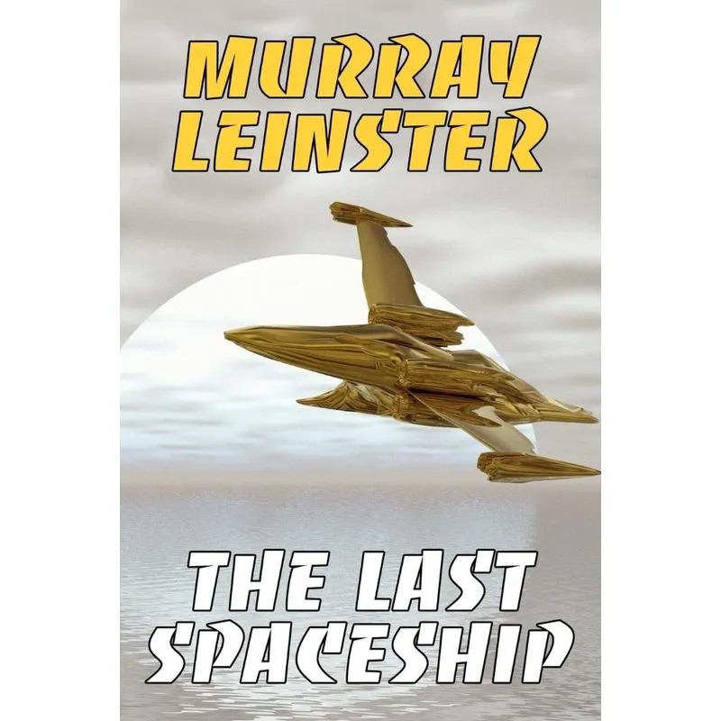 The Last Spaceship