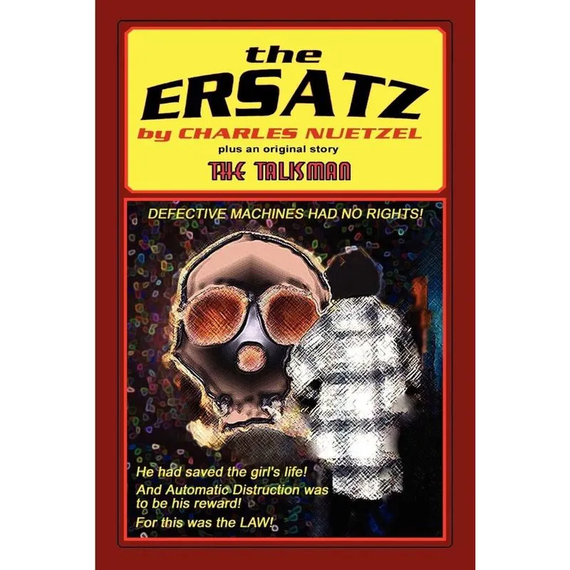 The Ersatz and The Talisman