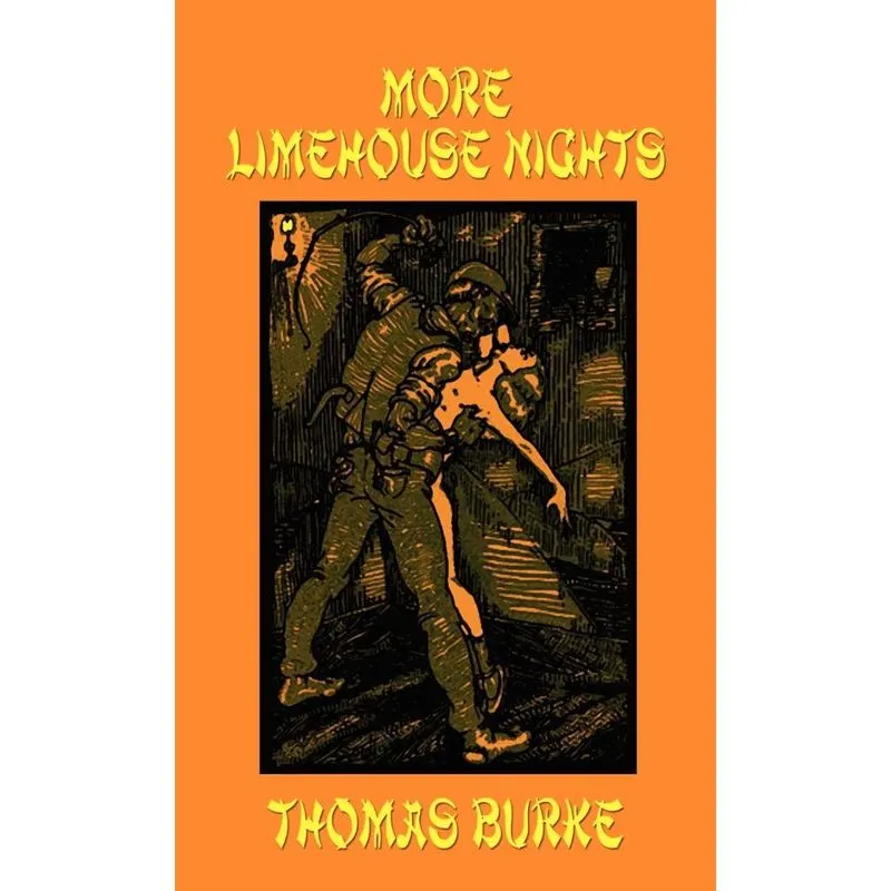 More Limehouse Nights