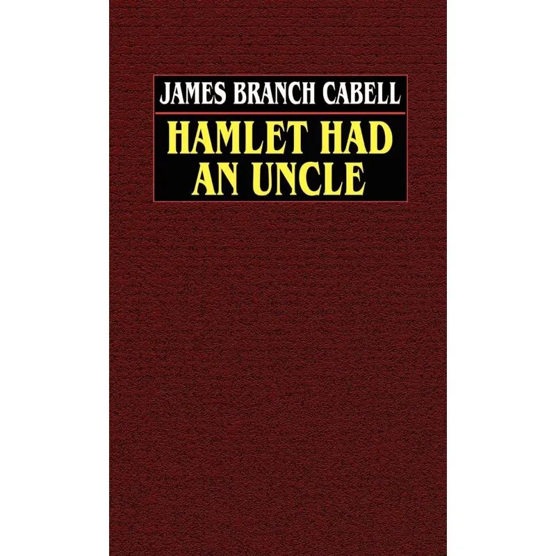 Hamlet Had an Uncle