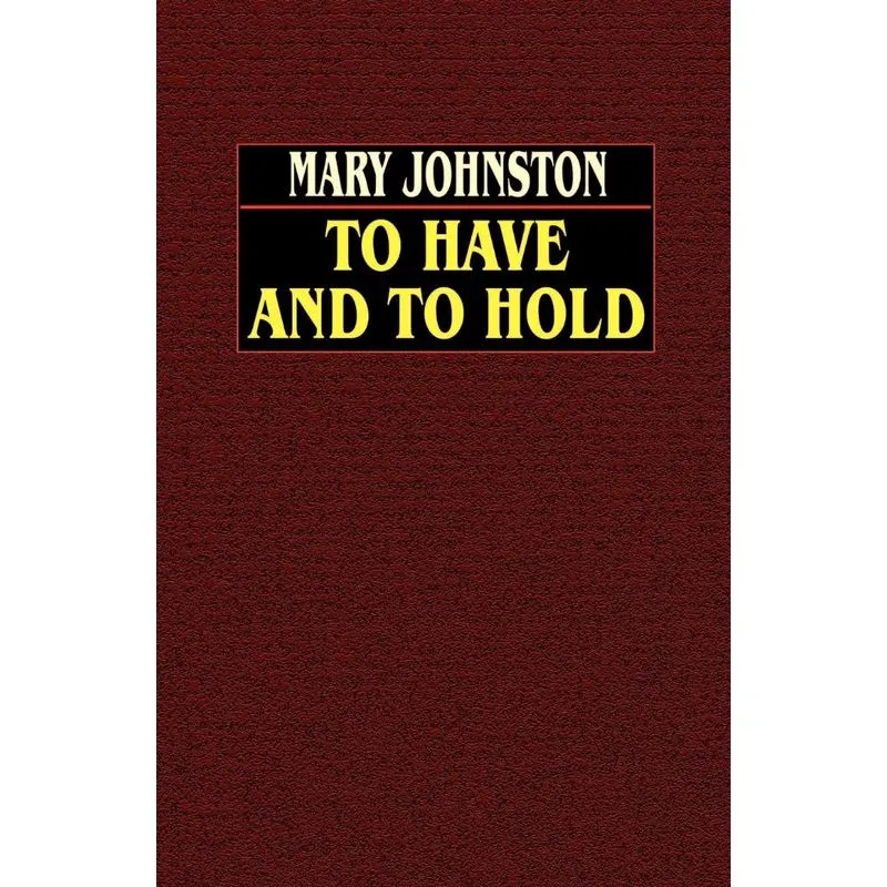 To Have and To Hold