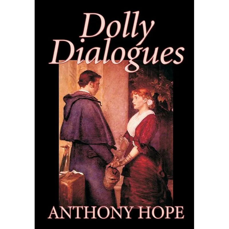 Dolly Dialogues by Anthony Hope, Fiction, Classics, Action & Adventure