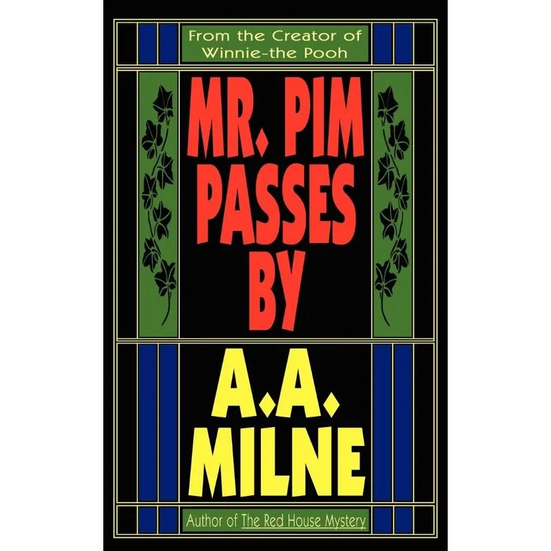 Mr. Pim Passes By