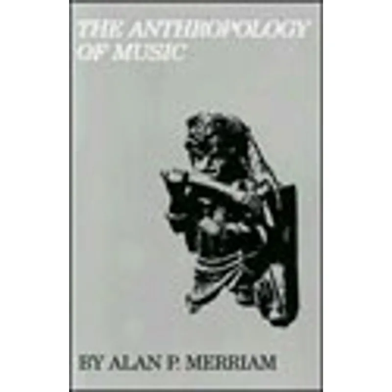 ANTHROPOLOGY OF MUSIC, THE