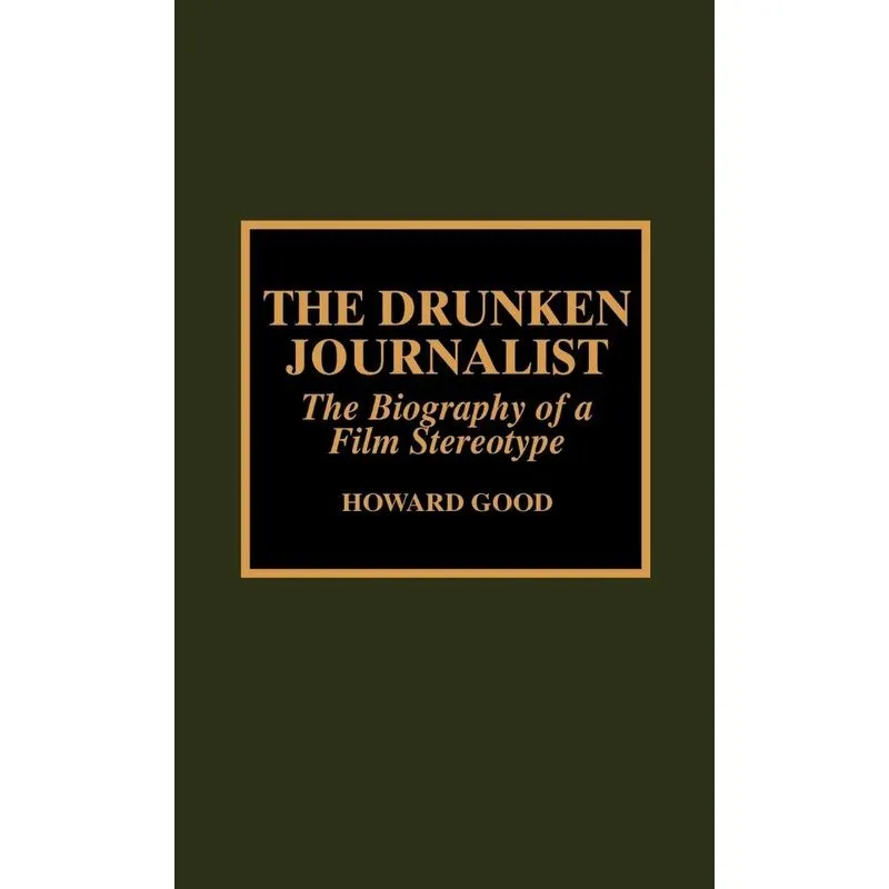 The Drunken Journalist