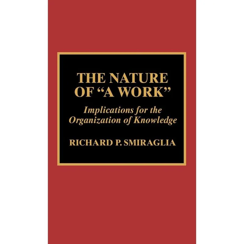 The Nature of A Work