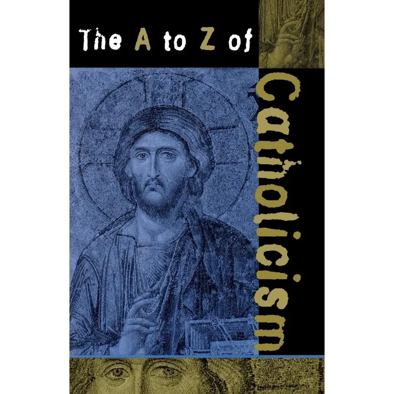 The A to Z of Catholicism
