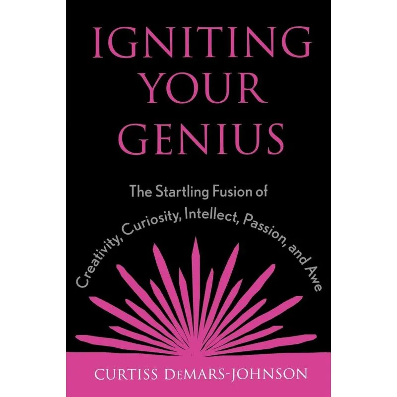 Igniting Your Genius