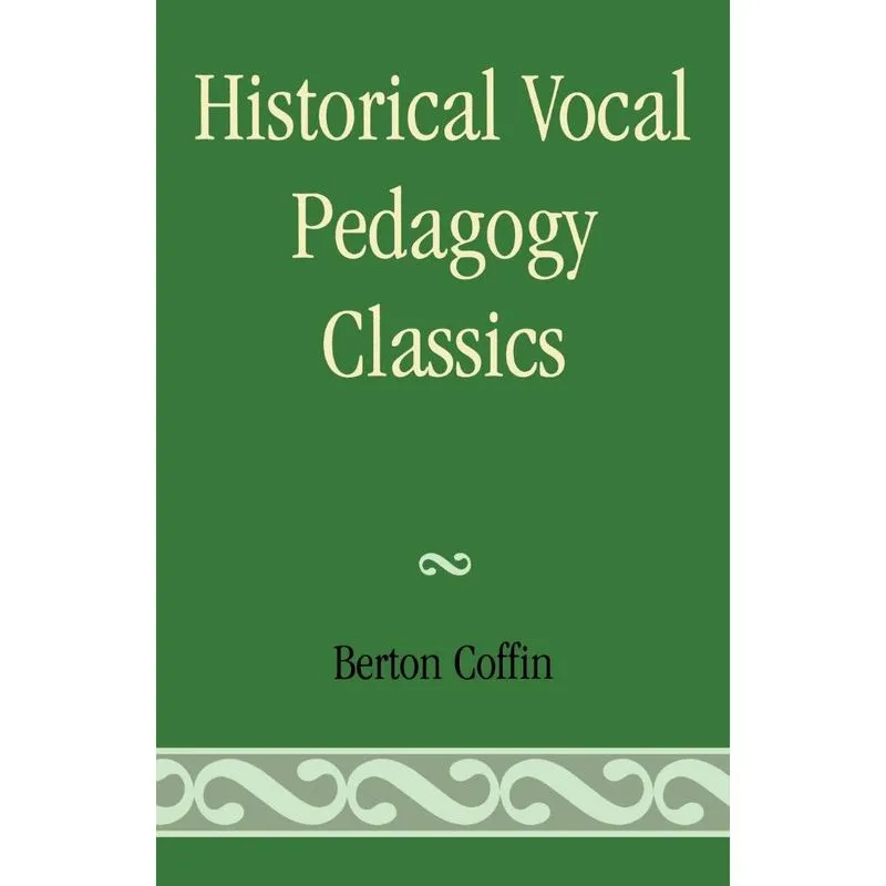 Historical Vocal Pedagogy Classics