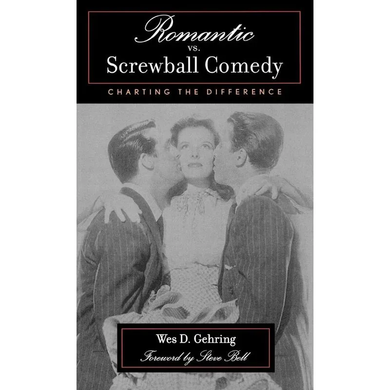 Romantic vs. Screwball Comedy