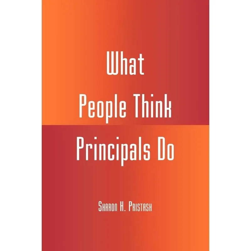 What People Think Principals Do