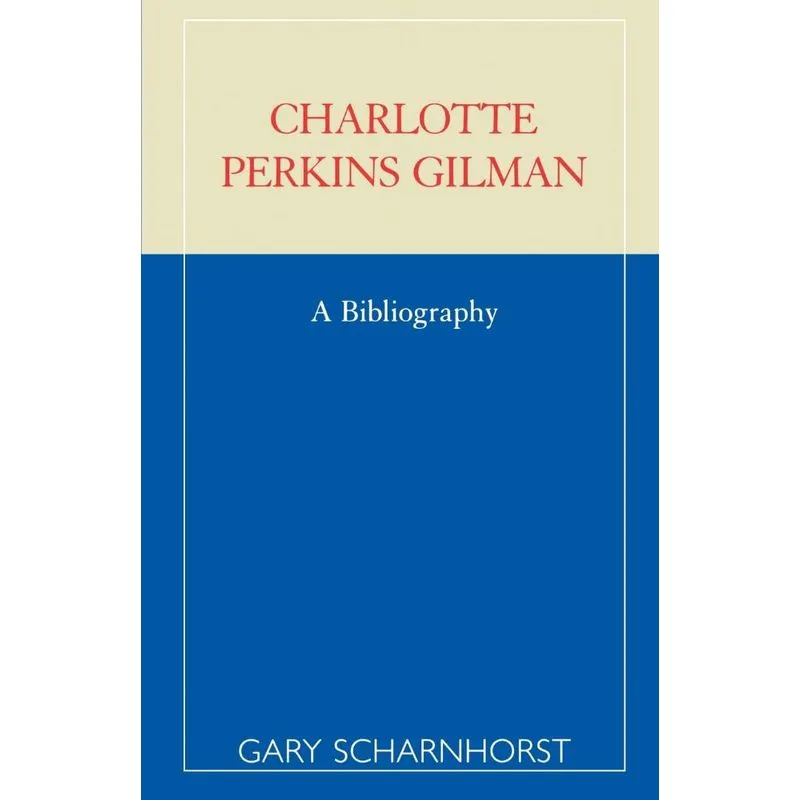 Charlotte Perkins Gilman